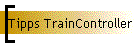 Tipps TrainController